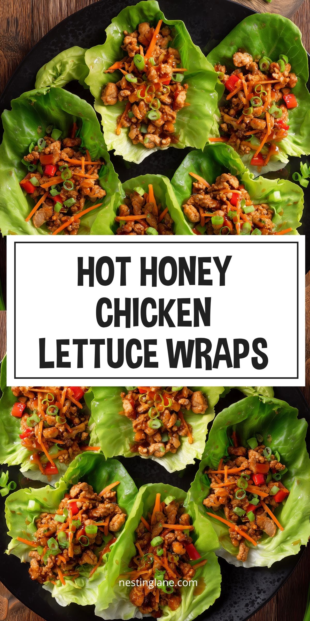 Overhead hot honey chicken lettuce wraps filled with chicken, red bell pepper, carrots, and green onions. Text reads: “HOT HONEY CHICKEN LETTUCE WRAPS” and “nestinglane.com.”