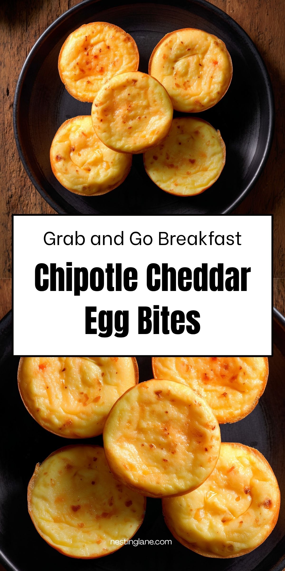 Pinterest pin showing five golden Chipotle Cheddar Egg Bites with lightly browned tops on a matte black plate over rustic wood. Text reads "Grab and Go Breakfast Chipotle Cheddar Egg Bites" and "nestinglane.com."