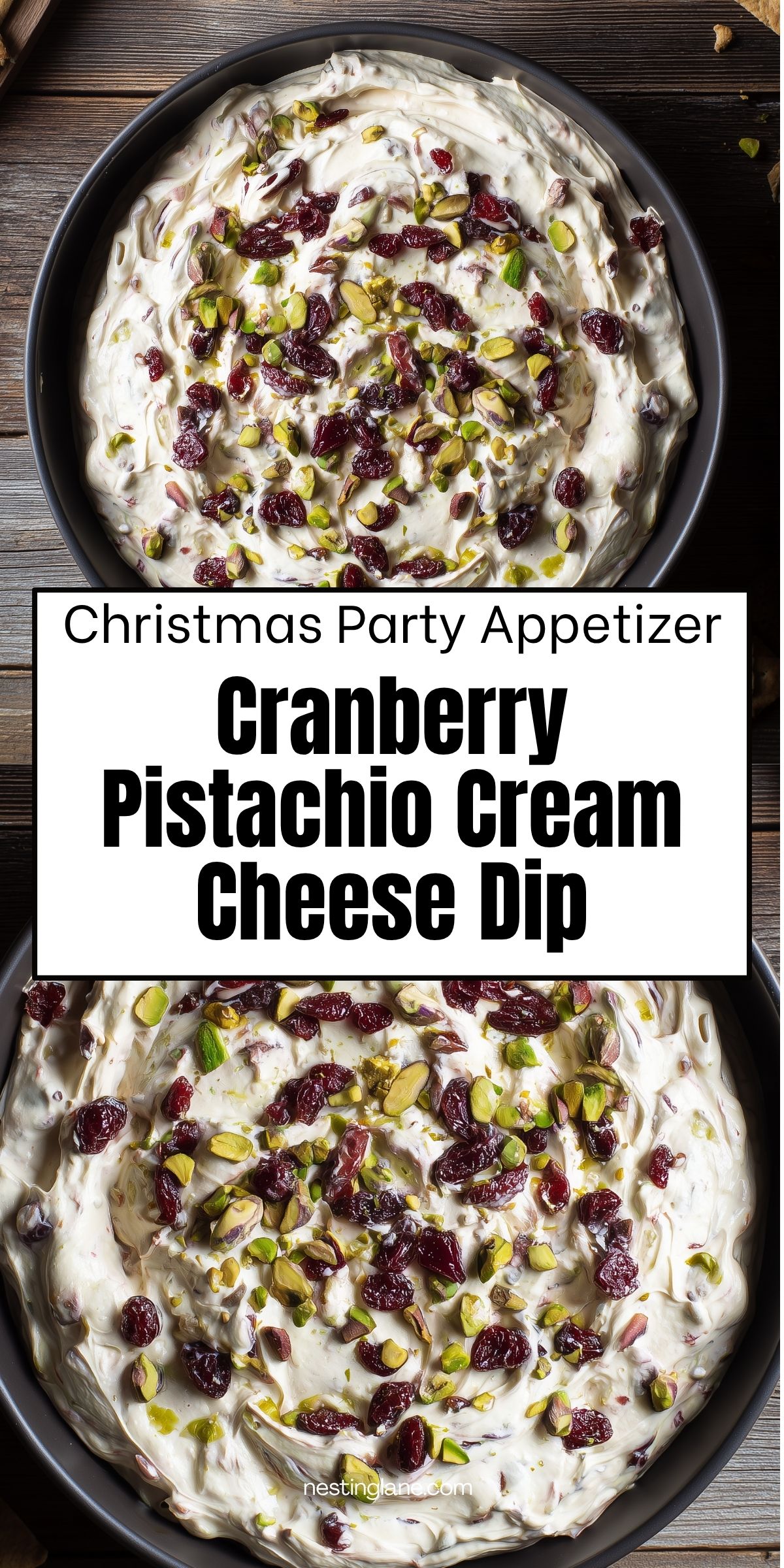 Overhead view of creamy Cranberry Pistachio Cream Cheese Dip topped with dried cranberries and chopped pistachios in a black bowl on rustic wood. Text reads "Christmas Party Appetizer Cranberry Pistachio Cream Cheese Dip" and "nestinglane.com."