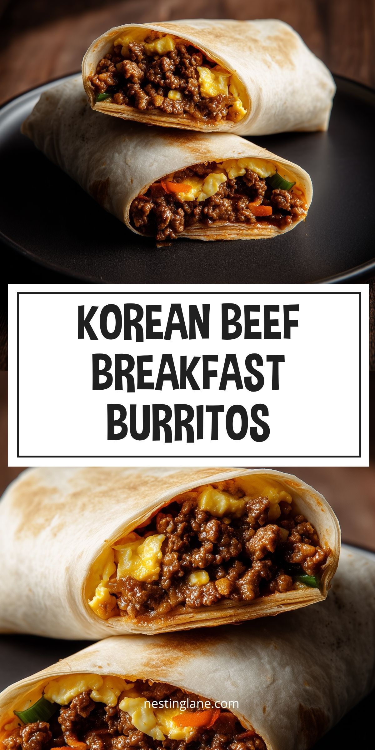 Two Korean beef breakfast burrito halves stacked on a black plate, filled with seasoned ground beef, scrambled eggs, shredded carrots, and green onions in soft flour tortillas. Text reads "KOREAN BEEF BREAKFAST BURRITOS" and "nestinglane.com."