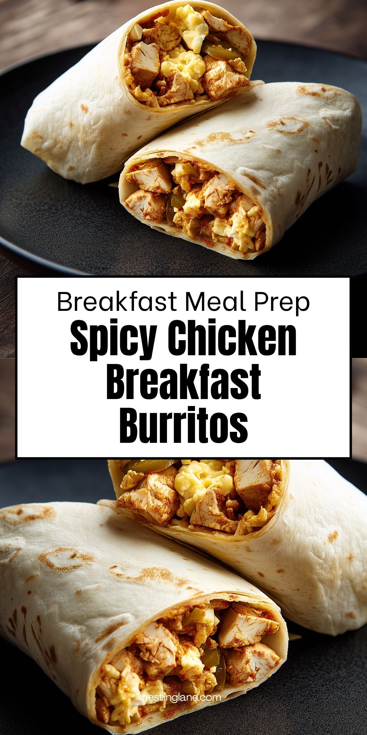 Two spicy chicken breakfast burritos filled with seasoned chicken, scrambled eggs, and peppers on a black plate. Text reads "Breakfast Meal Prep Spicy Chicken Breakfast Burritos" with nestinglane.com at the bottom.